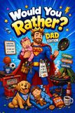 Would You Rather Book Dad Edition
