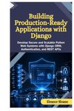 Building Production-Ready Applications with Django