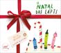 O Natal dos Lápis (Os Lápis)