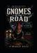 The Libri GmbH The Gnomes of the Road Paperback