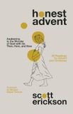 Honest HarperCollins Christian Honest Advent Awakening to the Wonder of GodWithUs Then, Here, and Now Paperback