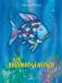 Der NordSüd Verlag AG Der Regenbogenfisch