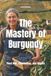 The Libri GmbH Wines of the World: France-The Mastery of Burgundy