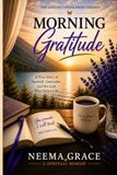 Morning Gratitude: The Lifeline I Never Knew I Needed