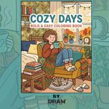 Cozy Days: Bold & Easy Coloring Book
