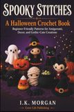 Spooky Stitches: A Halloween Crochet Book