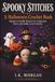 Spooky Stitches: A Halloween Crochet Book