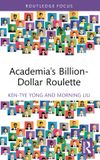 Academia's Billion-Dollar Roulette Paperback