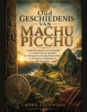 Oud Libri GmbH Oud Geschiedenis van Machu Picchu Paperback