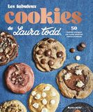 Les Laura Todd Les fabuleux cookies de Laura Todd: 50 recettes iconiques par la plus ancienne maison artisanale française
