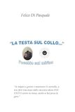 La testa sul collo... L'occhio sul mirino