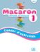 Macaron Easy Access System Europe Oü Macaron - Niveau A1.1 - Cahier d'activités: Vol. 1