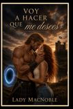 VOY A HACER QUE ME DESEES
