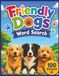 Friendly Dogs Word Search: 100 Dog-Themed Word Search Puzzles with 200+ Colorable Images for Kids and Dog Lovers
