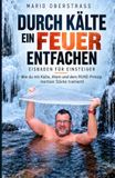 Durch Eisbaden: Eisbaden für Einsteiger - wie du mit Kälte, Atem und dem RUHE-Prinzip mentale Stärke trainierst