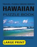 HAWAIIAN PUZZLE BOOK: Word Search and Crossword Puzzles With Large Print for Seniors and Adults About Hawaii, Culture, Landscapes and more. 8 1/2 by ... Gift For Vacations, Holidays And More