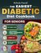 The Easiest Diabetic Diet Cookbook For Seniors