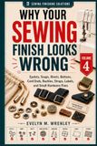 Why Your Sewing Finish Looks Wrong - Volume 4: Eyelets, Snaps, Rivets, Buttons, Cord Ends, Buckles, Straps, Labels, and Small Hardware Fixes
