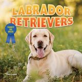 Labrador Norwood House Press Favorite Dog Breeds- Labrador Retrievers Hardcover