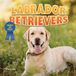 Labrador Norwood House Press Favorite Dog Breeds- Labrador Retrievers Hardcover