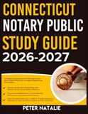 CONNECTICUT NOTARY PUBLIC STUDY GUIDE 2026-2027