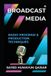 Broadcast Libri GmbH Broadcast Media: Radio Program and Production Techniques