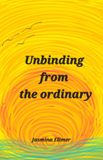 Unbinding Libri GmbH Unbinding from the ordinary Paperback