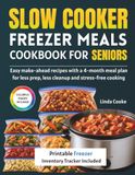 Slow Cooker Freezer Meals Cookbook for Seniors