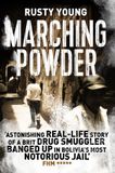 Marching Macmillan Publishers Ireland Limited Marching Powder Paperback