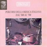 Outhere Tactus Various Artists - Percorsi Della Musica Italiana Dal '500 Al '700 (CD)