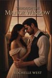 Through The Manor Window: Standard Edition