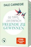 55 Münchner Verlagsgruppe GmbH 55 Tipps, um einfach Freunde zu gewinnen