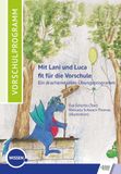 Mit Schulz-Kirchner Verlag Mit Lani und Luca fit für die Vorschule