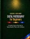 Digital Independently Published Digital Photography for Beginners: A Complete Step-by-Step Guide to Taking Beautiful Photos with Confidence: 6 Paperback