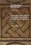 Languages Cambridge University Press Elements in Religion in Late Antiquity- Languages and Linguistic Diversity in Late Antique Mediterranean Religions Hardcover