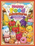 Happy Food Adventures Coloring Book