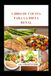 LIBRO DE COCINA PARA LA DIETA RENAL: Comidas bajas en sodio y potasio para una vida saludable