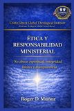ÉTICA Serie de Formación Ministerial -- Cristo Libera- Ética Y Responsabilidad Ministerial Paperback