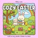 Cozy Easter Cozy Spring Coloring Book for Kids & Adults