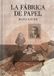 La Lumen La fábrica de papel Paperback