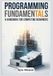 Programming Fundamentals: A Handbook for Computing Beginners