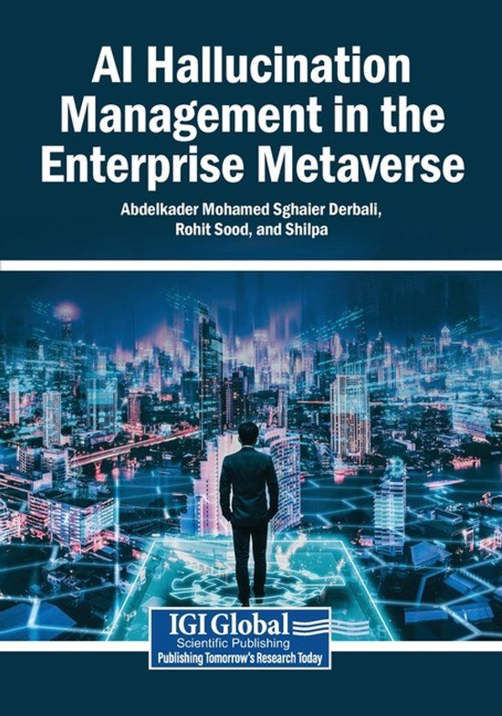 AI Igi Global Scientific Publishing AI Hallucination Management in the Enterprise Metaverse Paperback
