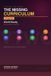 The Independently Published The Missing Curriculum Paperback