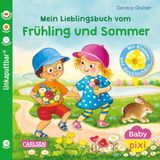 Baby Carlsen Verlag GmbH Baby Pixi (unkaputtbar) 168: Mein Lieblingsbuch vom Frühling und Sommer