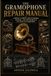 The Gramophone Repair Manual: A Complete Technical Guide to Diagnosis, Overhaul and Maintenance of the Acoustic Gramophone