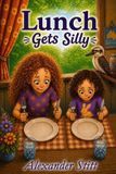 Lunch Gets Silly Lunch Paperback