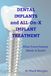 Dental Implants and ALL-on-X Implant Treatment: What Every Patient Needs to Know