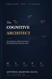 The Cognitive Architect: An Architecture Behind the Players Who Think Faster Than the Game