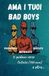 Ama I tuoi BAD BOYS: Butyrate, Propionate, Acetate