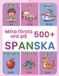 Mina Libri GmbH Mina första 500+ ord på spanska